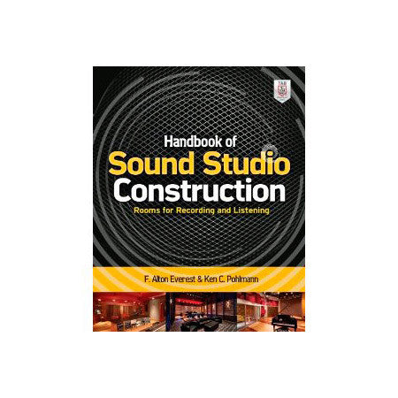 Handbook of Sound Studio Construction: Rooms for Recording and Listening