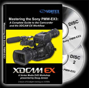 Vortex The Complete Guide to Mastering the Sony PMW-EX3 Camcorder Instructional DVD